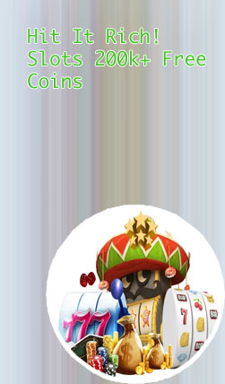 Hit it rich slots free coins